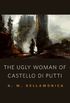 The Ugly Woman of Castello di Putti: A Tor.Com Original (Hidden Sea Tales) (English Edition)