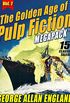 The Golden Age of Pulp Fiction MEGAPACK , Vol. 1: George Allan England: 15 Classic Tales (English Edition)