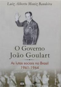 O Governo Joo Goulart: As Lutas Sociais no Brasil
