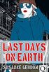 Last Days on Earth