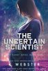 The Uncertain Scientist