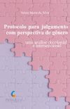 Protocolo para julgamento com perspectiva de gnero: uma anlise decolonial e interseccional
