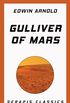Gulliver of Mars (Serapis Classics) (English Edition)