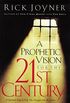 A Prophetic Vision for the 21st Century: A Spiritual Map to Help You Navigate into the Future (English Edition)
