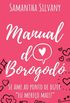 Manual do Borogod - e-book solidrio: Se ame ao ponto de dizer eu mereo mais!