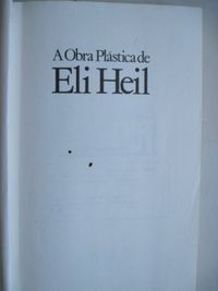 A OBRA PLTICA DE ELI HEIL