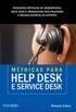 Mtricas para Help Desk e Service Desk