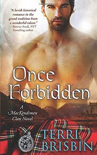 Once Forbidden: A MacKendimen Clan Novel