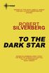 To the Dark Star: The Collected Stories Volume 2 (English Edition)