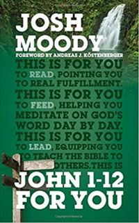 John 1-12 for You: