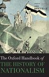 Oxf Handbook of the History of Nationalism