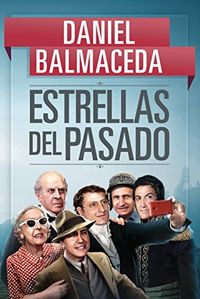 Estrellas del pasado (Spanish Edition)