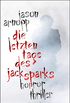 Die letzten Tage des Jack Sparks: Horror-Thriller (German Edition)