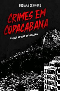 Crimes em Copacabana Caada ao dono da Babilnia