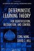Deterministic Learning Theory for Identification, Recognition, and Control: 32