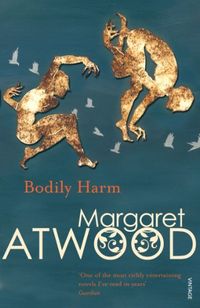 Bodily Harm (Contemporary Classics) (English Edition)