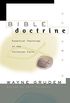 Bible Doctrine: Essential Teachings of the Christian Faith (English Edition)
