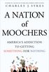 A Nation of Moochers: America