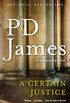 A Certain Justice: An Adam Dalgliesh Novel (English Edition)