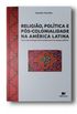 Religio, Poltica e Ps-Colonidade na Amrica Latina