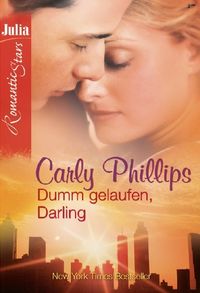Dumm gelaufen, Darling (JULIA ROMANTIC STARS 9) (German Edition)