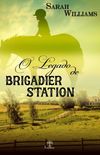 O Legado de Brigadier Station