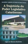 A trajetria do Poder Legislativo Catarinense