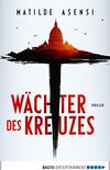 Wächter des Kreuzes: Thriller (German Edition)