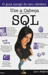 Use a cabea! SQL