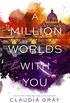 A Million Worlds with You