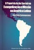 O papel da Ao Social na Evangelizao e Misso na Amrica Latina