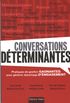 Conversations dterminantes