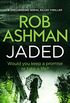 Jaded (DI Rosalind Kray Series Book 4) (English Edition)
