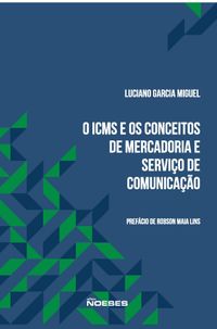 O Icms e os Conceitos de Mercadoria e Servio de Comunicao