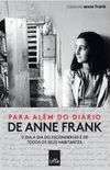 PARA ALÉM DO DIÁRIO DE ANNE FRANK
