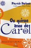 Os quinze Anos de Carol