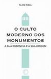 O culto moderno dos monumentos