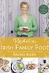 Rachels Irish Family Food: 120 classic recipes from my home to yours (English Edition)