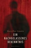 Ein nachgelassenes Bekenntnis: Roman (German Edition)