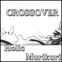 CROSSOVER Holic & Murikuri