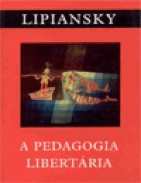 A pedagogia libertria