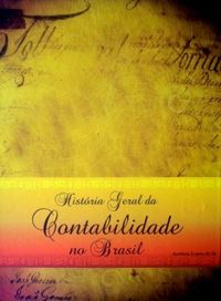 Histria Geral da Contabilidade no Brasil