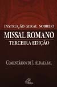 Instruo Geral Sobre o Missal Romano 