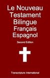 Le Nouveau Testament Bilingue Franais-Espagnol