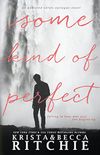 Some Kind of Perfect (Calloway Sisters) (English Edition)
