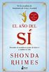 El ao del s: Descubre el asombroso poder de decir s y cambia tu vida (Spanish Edition)