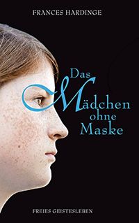 Das Mdchen ohne Maske (German Edition)