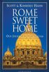 Rome Sweet Home: Our Journey to Catholicism (English Edition)