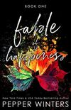 Fable of Happiness: Book One
