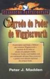 SEGREDO DO PODER DE SMITH WIGGLESWORTH, O